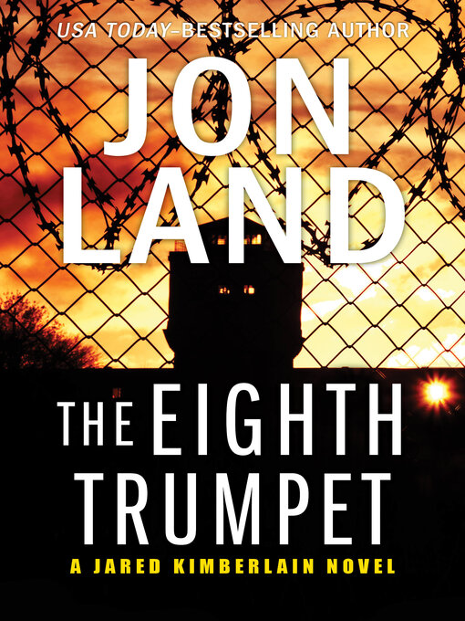 Title details for The Eighth Trumpet by Jon Land - Available